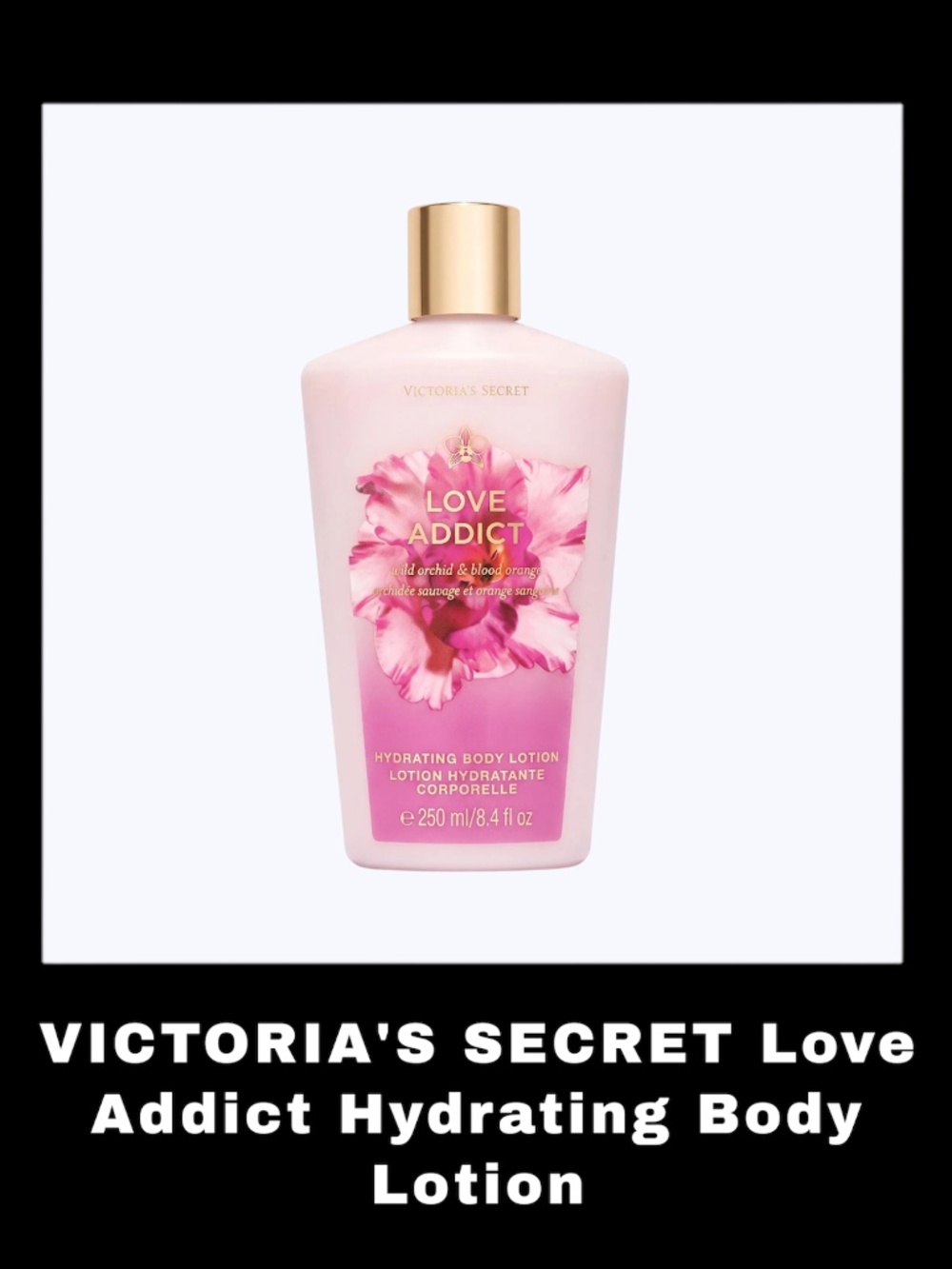 VICTORIA'S SECRET Love Addict 8.4 Fluid Ounces Hydrating Body Lotion
